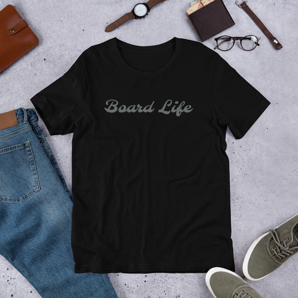 Board Life Short-Sleeve Unisex T-Shirt